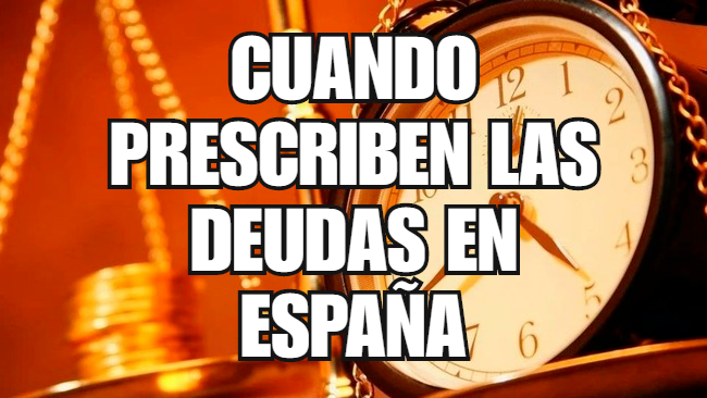 Lee más sobre el artículo Cuándo prescriben las deudas en España