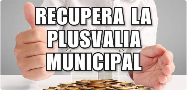 Lee más sobre el artículo Cómo recuperar la Plusvalía Municipal